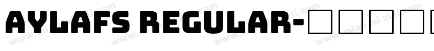 Aylafs Regular字体转换